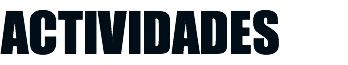 ACTIVIDADES