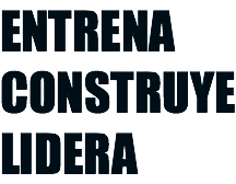 ENTRENA CONSTRUYE LIDERA