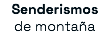 Senderismos de montaña
