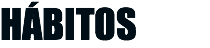 HÁBITOS