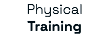 Physical Training